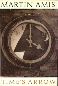 Book Cover for Time's Arrow, or The Nature of the Offence by Martin Amis