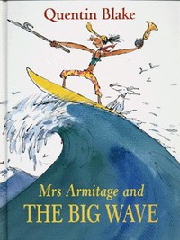 Book Cover for Mrs Armitage and the Big Wave by Quentin Blake