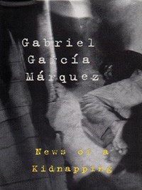 Book Cover for News of a Kidnapping by Gabriel Garcá Márquez
