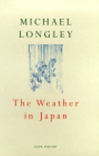 Book Cover for The Weather in Japan by Michael Longley