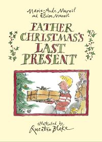 Book Cover for Father Christmas's Last Present by MarieAude Murail, Elvire Murail