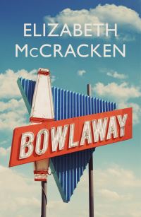 Book Cover for Bowlaway by Elizabeth McCracken