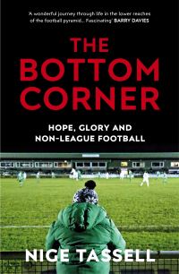 Book Cover for The Bottom Corner by Nige Tassell