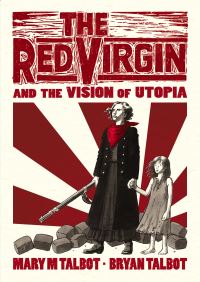 Book Cover for The Red Virgin and the Vision of Utopia by Mary M Talbot