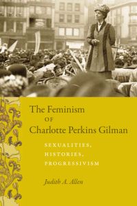 Book Cover for The Feminism of Charlotte Perkins Gilman by Judith A Allen