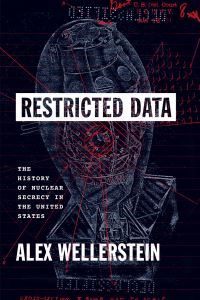 Book Cover for Restricted Data by Alex Wellerstein
