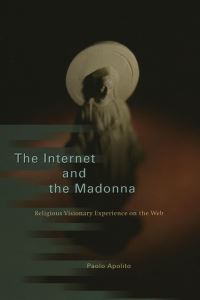 Book Cover for The Internet and the Madonna by Paolo Apolito