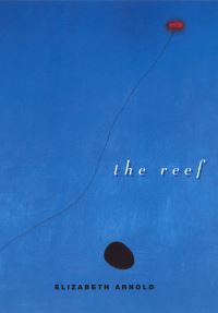 Book Cover for The Reef by Elizabeth Arnold