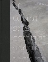 Book Cover for Of What One Cannot Speak by Mieke Bal