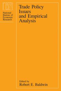 Book Cover for Trade Policy Issues and Empirical Analysis by Robert E Baldwin, National Bureau of Economic Research