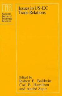 Book Cover for Issues in US-EC Trade Relations by Robert E Baldwin, Carl Hamilton, André Sapir, University of Chicago, Belgium Centre for European Policy Studies Brussels, National Bureau of Economic Research