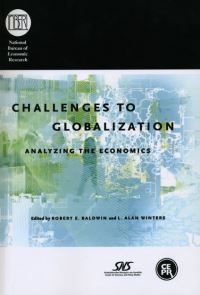 Book Cover for Challenges to Globalization by International Seminar in International Trade, Robert E Baldwin, L Alan Winters, National Bureau of Economic Research