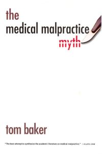 Book Cover for The Medical Malpractice Myth by Tom Baker