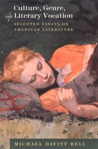 Book Cover for Culture, Genre, and Literary Vocation by Michael Davitt Bell