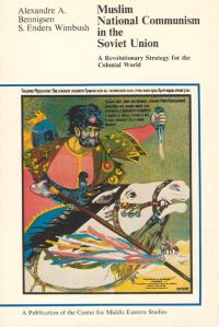 Book Cover for Muslim National Communism in the Soviet Union by Alexandre A Bennigsen, S Enders Wimbush
