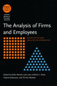 Book Cover for The Analysis of Firms and Employees by Stefan Bender, National Bureau of Economic Research