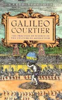 Book Cover for Galileo, Courtier by Mario Biagioli