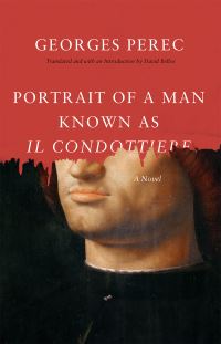 Book Cover for Portrait of a Man Known as Il Condottiere by Georges Perec