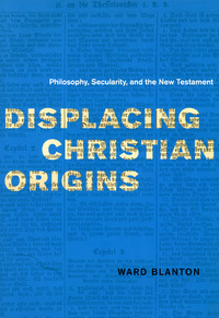 Book Cover for Displacing Christian Origins by Ward Blanton