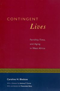 Book Cover for Contingent Lives by Caroline H Bledsoe, Fatoumatta Banja