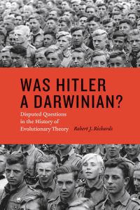 Book Cover for Was Hitler a Darwinian? by Robert J Richards