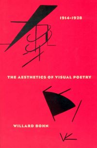 Book Cover for The Aesthetics of Visual Poetry 1914-1928 by Willard Bohn