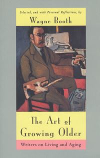 Book Cover for The Art of Growing Older by Wayne C Booth