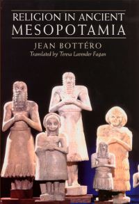 Book Cover for Religion in Ancient Mesopotamia by Jean Bottéro