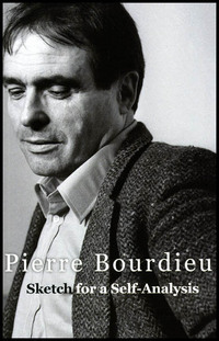 Book Cover for Sketch for a Self-Analysis by Pierre Bourdieu