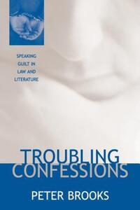 Book Cover for Troubling Confessions by Peter Brooks