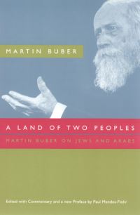 Book Cover for A Land of Two Peoples by Martin Buber, Paul R MendesFlohr