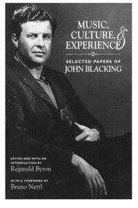 Book Cover for Music, Culture, and Experience by John Blacking