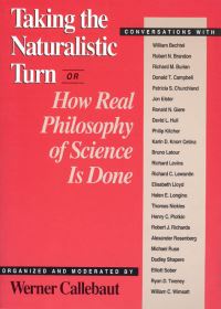 Book Cover for Taking the Naturalistic Turn, Or How Real Philosophy of Science Is Done by Werner Callebaut