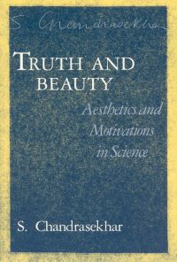 Book Cover for Truth and Beauty by S Chandrasekhar