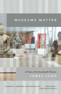 Book Cover for Museums Matter by James B Cuno