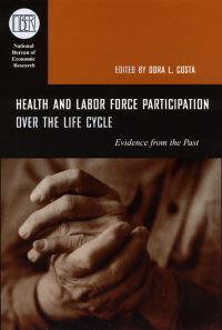 Book Cover for Health and Labor Force Participation Over the Life Cycle by Dora L Costa