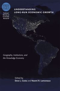 Book Cover for Understanding Long-Run Economic Growth by Dora L Costa, Naomi R Lamoreaux