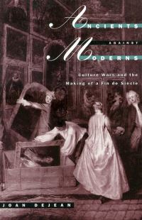 Book Cover for Ancients Against Moderns by Joan DeJean