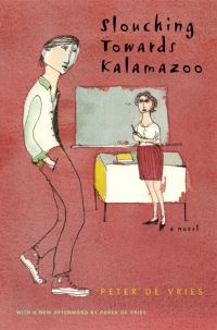 Book Cover for Slouching Towards Kalamazoo by Peter De Vries