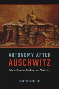 Book Cover for Autonomy After Auschwitz by Martin Shuster