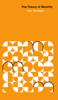 Book Cover for The Theory of Morality by Alan Donagan