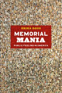 Book Cover for Memorial Mania by Erika Doss