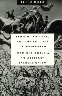Book Cover for Benton, Pollock and the Politics of Modernism by Erika Doss