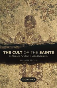 Book Cover for The Cult of the Saints by Peter Brown