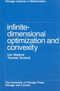 Book Cover for Infinite-Dimensional Optimization and Convexity by Ivar Ekeland, Thomas Turnbull