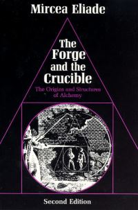 Book Cover for The Forge and the Crucible by Mircea Eliade