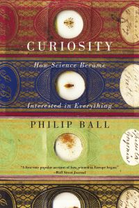 Book Cover for Curiosity by Philip Ball