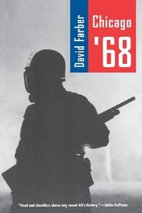Book Cover for Chicago '68 by David Farber
