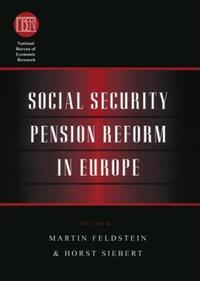 Book Cover for Social Security Pension Reform in Europe by Horst Siebert, Martin S Feldstein