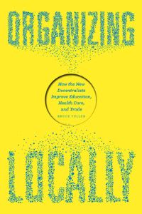 Book Cover for Organizing Locally by Bruce Fuller